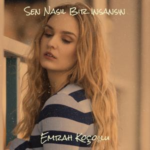 Sen Nasıl Bir İnsansın (feat. Emrah Koçoğlu, Tuğçe Kandemir & Umut Demir) (Remix)