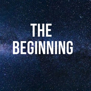 The Beginning