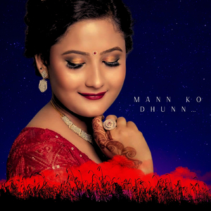 Mann Ko Dhunn