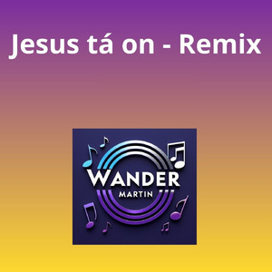 Jesus tá on (Remix)