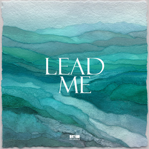 Lead Me
