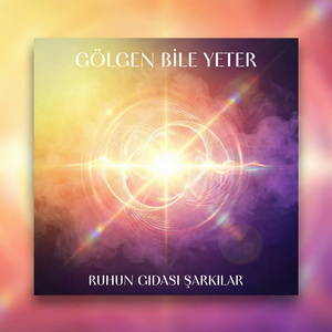 GÖLGEN BİLE YETER