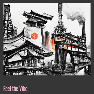 Feel the Vibe (Remastered 2024)