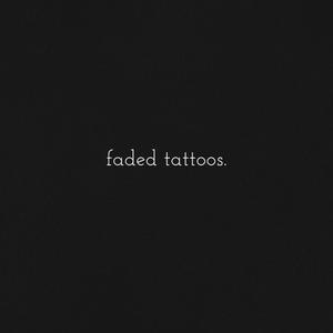 Faded Tattoos