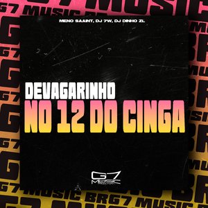 Devagarinho no 12 do Cinga