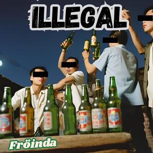 Illegal