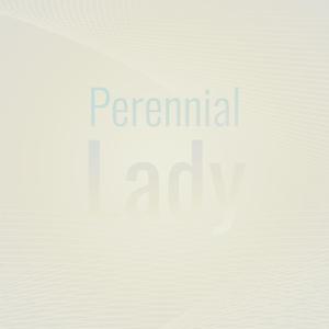 Perennial Lady