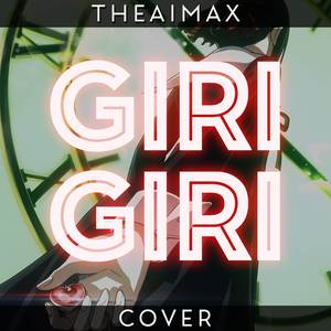 Giri Giri (From "Kaguya-Sama: Love is War Ultra Romantic Season 3") [TV Size] (Cover Latino)