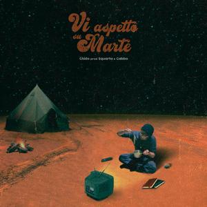 Vi aspetto su Marte (feat. Squarta & Gabbo)