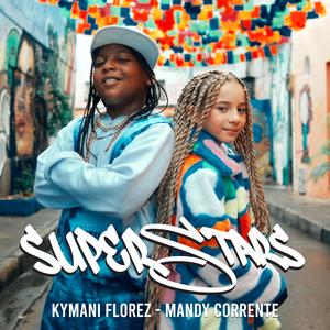 Superstars (feat. Kymani Florez)