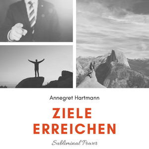 Subliminalteil - Teil 16 - Ziele erreichen