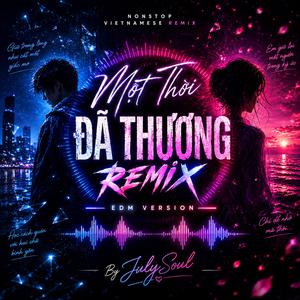 Một Thời Đã Thương remix