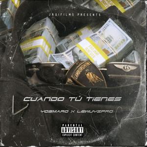 Cuando Tu Tienes (feat. Lewuyzpro)