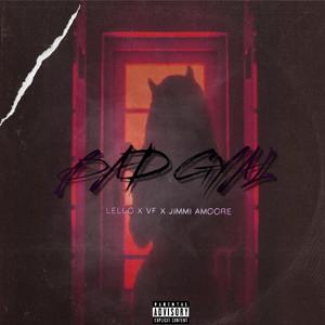 Bad Gyal (feat. VF & Jimmi Amoore)