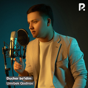Duchor bo'ldim