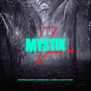 Mystik (feat. Sourx's Vermine's, Lamasa, Lé Mat' & NMW)