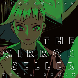 鏡屋さん (YUC'e REMIX)