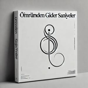 Ömrümden Giden Saniyeler
