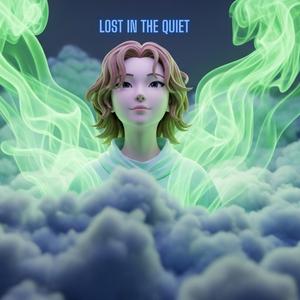 LOST IN THE QUIET