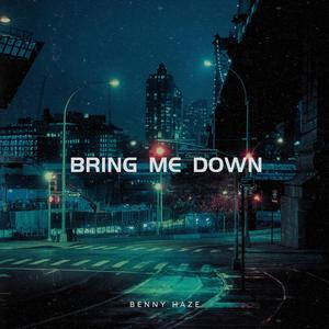 Bring Me Down