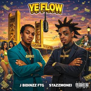 Ye Flow (feat. StazzMonei)