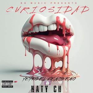 CURIOSIDAD (feat. YEYKO EL FENOMENO & NATY CH)