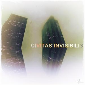 Civitas Invisibilis - op. 1756a