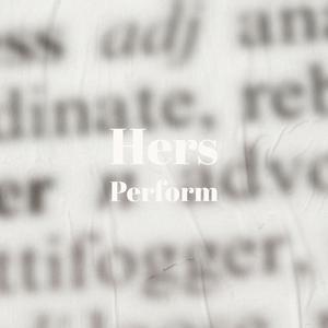 Hers Perform