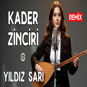 Kader Zinciri - Remix (Remix)