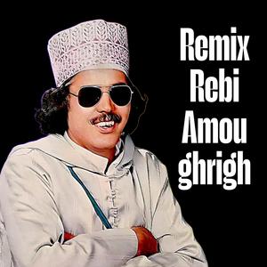RX Rebi Amou Ghrigh (feat. Mbarek Ayssar)
