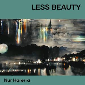 Less Beauty