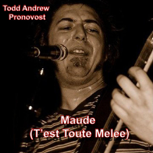 Maude (T'est toute melee) [feat. Agenda the Rock Band]