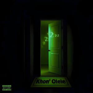 KHON' OLELE (feat. NON CABASHIN & OCD GRENADE)