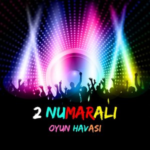 2 Numaralı Oyun Havası