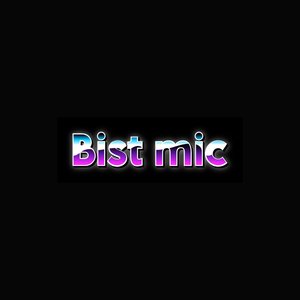 Bist Mic