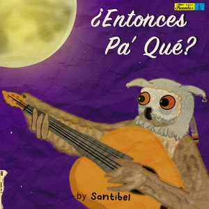 ¿Entonces Pa' Qué?