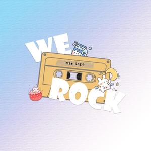We Rock【究极上头版】（翻自 青春有你3）