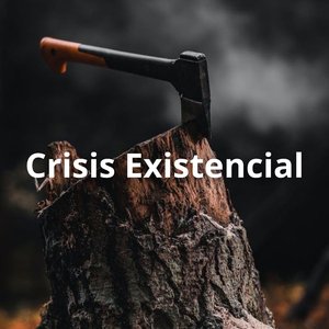Crisis Existencial