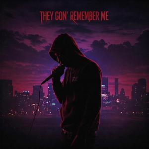 They Gon' Remember Me (feat. AoC) (Radio Edit)