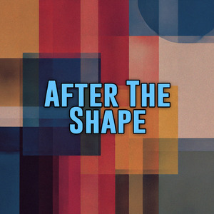 After The Shape