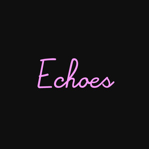 Echoes