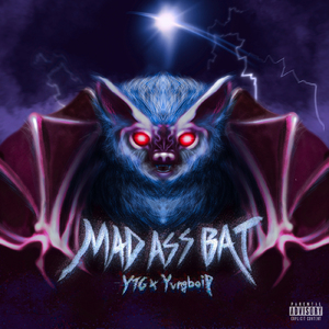 MAD ASS BAT (feat. Yvngboi P)