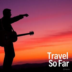 Travel so far (Remix)