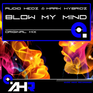 Blow My Mind (Original Mix)