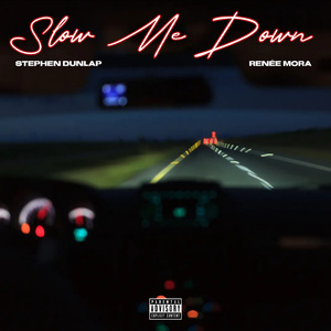 Slow Me Down