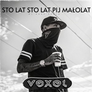 Sto lat sto lat pij małolat (Dance Attack & DJ Haus Remix)