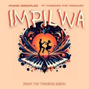 Impilwa (feat. Tunecas The Vocalist)