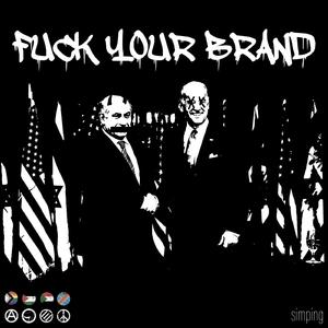 **** your brand (feat. Reverbhunter)