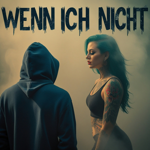 Wenn Ich Nicht