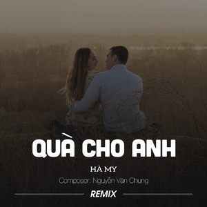 Quà Cho Anh Remix